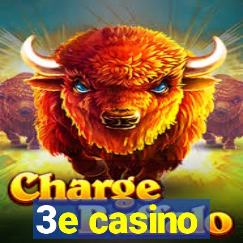 3e casino